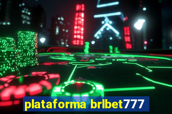 plataforma brlbet777